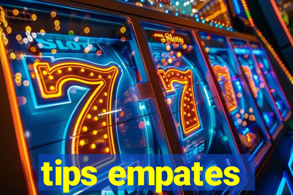 tips empates